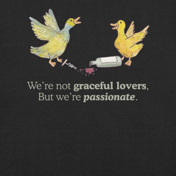 Not Graceful, Passionate